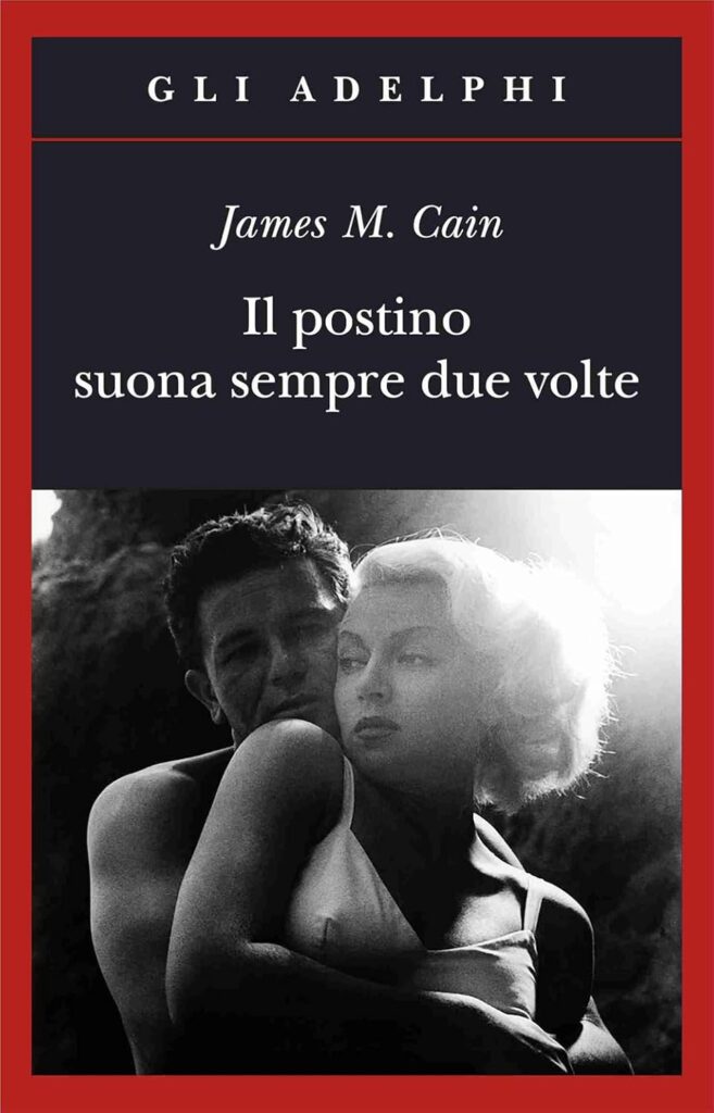 Libri da leggere sotto l'ombrellone: Il postino suona sempre due volte
