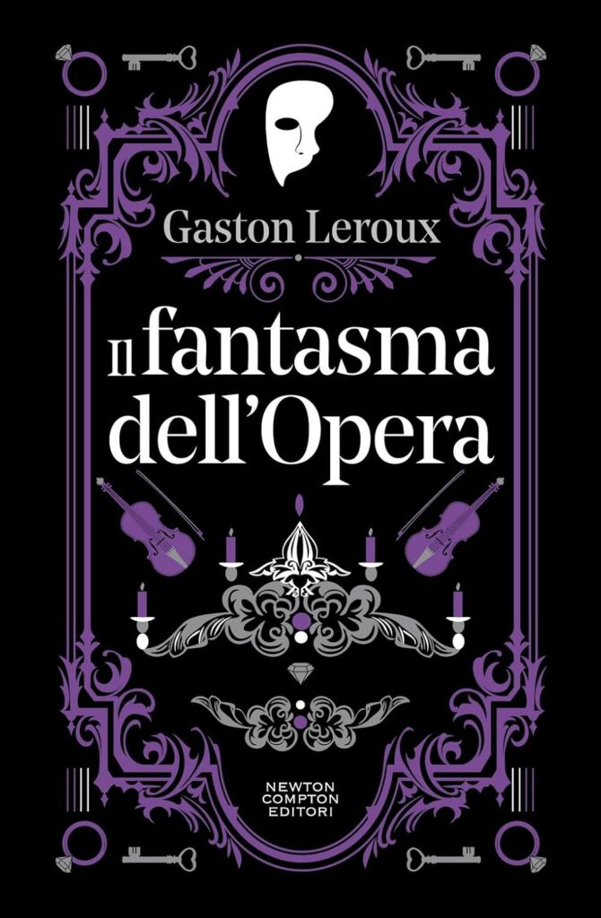 Libri da brivido per Halloween:: Il fantasma dell'Opera di Gaston Leroux