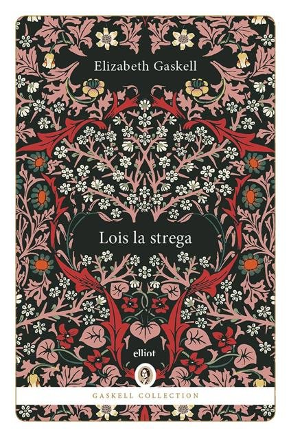 Letture autunnalli: Lois la strega di Elizabeth Gaskell