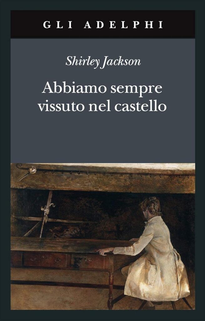 Letture autunnali: Abbiamo sempre vissuto nel castello di Shirley Jackson