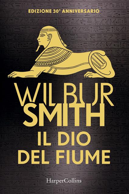 Copertina del libro Il dio del fiume di Wilbur Smith, lettura consigliata per un viaggio al Cairo