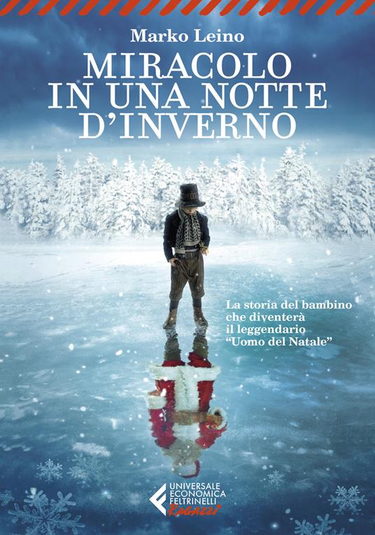 Libri da leggere a Natale: Miracolo in una notte d'inverno di Marko Leino